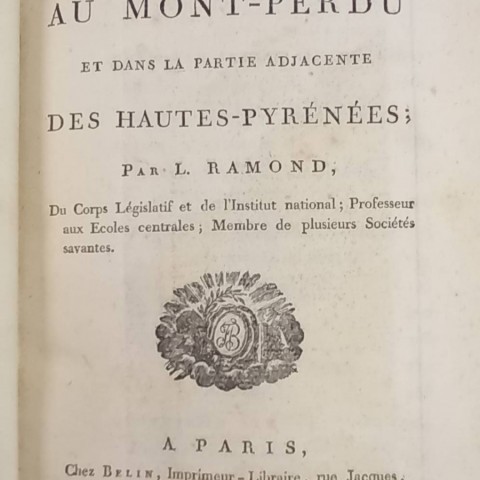 Louis Ramond de Carbonnières (1755-1827)  Voyage au Mont Perdu. 1801 © Musée Basque et de l’histoire de Bayonne -Baionako Euskal Museo