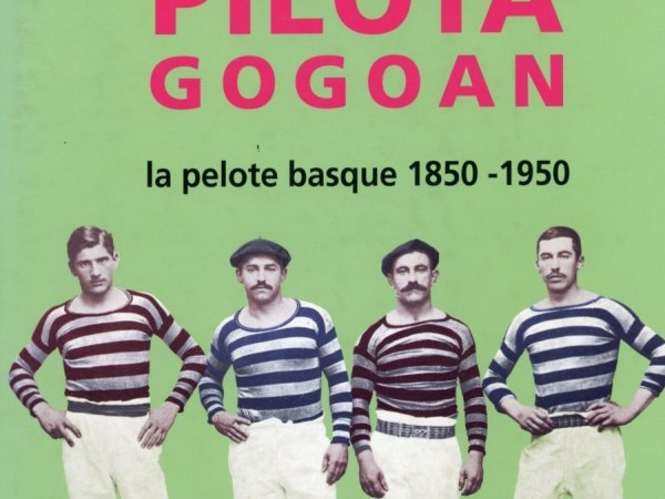 Oeuvre collective, Pilota gogoan, Musée Basque et de l'histoire de Bayonne, Les éditions Mondarrain, 1998 